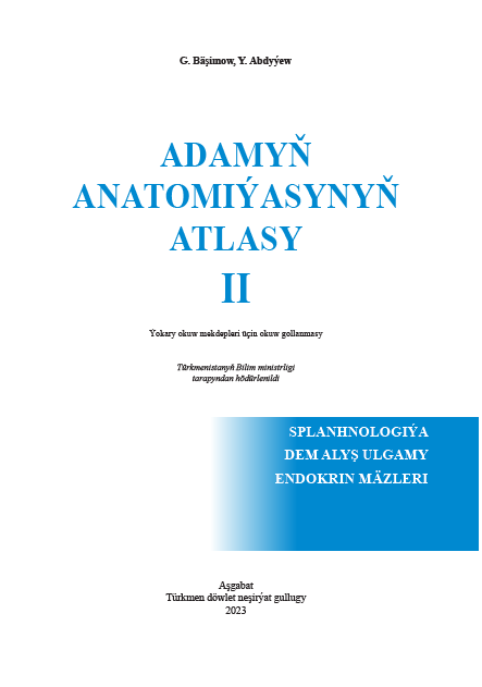 ADAMYŇ ANATOMI&Yacute;ASYNYŇ ATLASY II